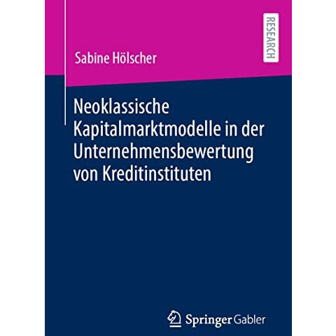 Neoklassische Kapitalmarktmodelle in der Unternehmensbewertung von Kreditinstitu [Paperback]