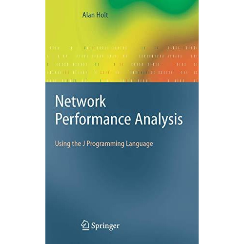 Network Performance Analysis: Using the J Programming Language [Hardcover]