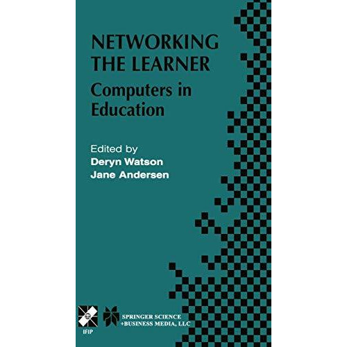 Networking the Learner: Computers in Education [Hardcover]