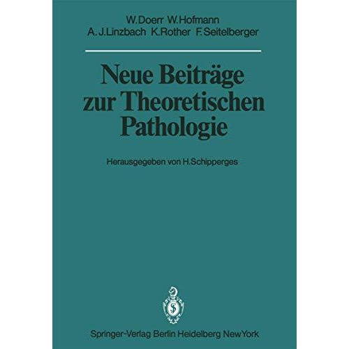 Neue Beitr?ge zur Theoretischen Pathologie [Paperback]