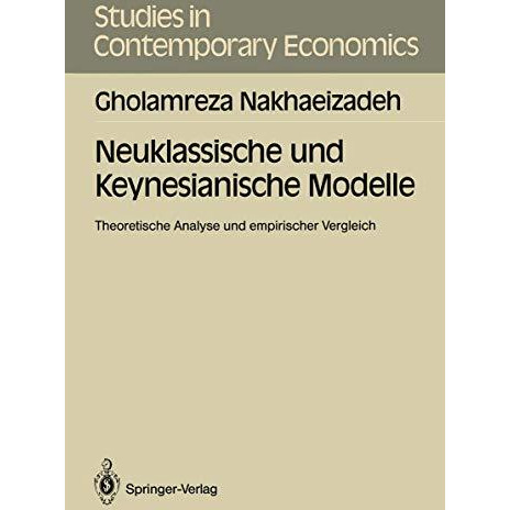 Neuklassische und Keynesianische Modelle: Theoretische Analyse und empirischer V [Paperback]