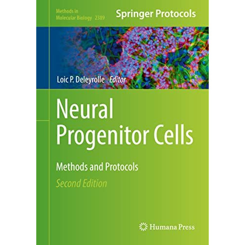 Neural Progenitor Cells: Methods and Protocols [Hardcover]