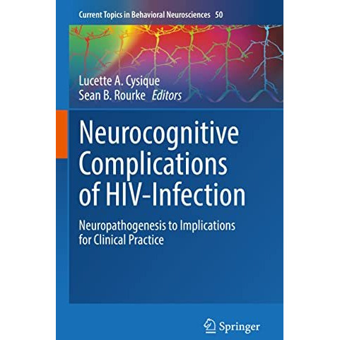 Neurocognitive Complications of HIV-Infection: Neuropathogenesis to Implications [Hardcover]