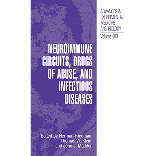 Neuroimmune Circuits, Drugs of Abuse, and Infectious Diseases [Paperback]