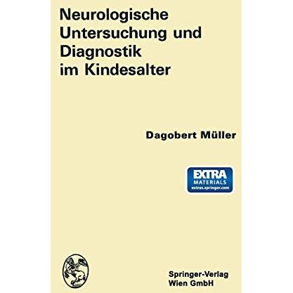 Neurologische Untersuchung und Diagnostik im Kindesalter [Paperback]