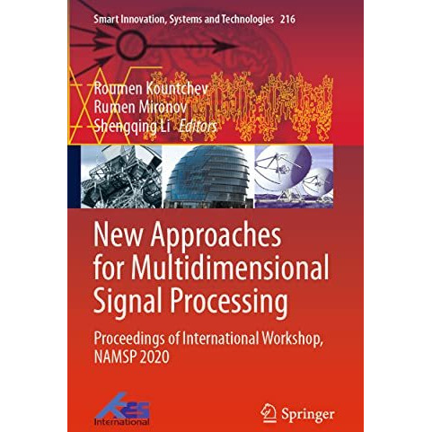 New Approaches for Multidimensional Signal Processing: Proceedings of Internatio [Paperback]