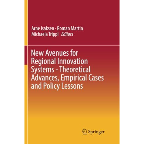 New Avenues for Regional Innovation Systems - Theoretical Advances, Empirical Ca [Paperback]