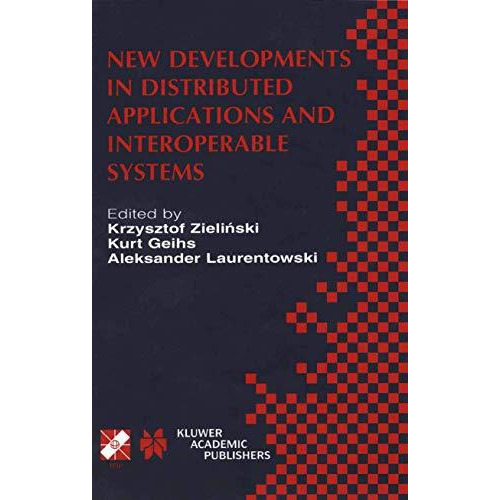 New Developments in Distributed Applications and Interoperable Systems: IFIP TC6 [Hardcover]