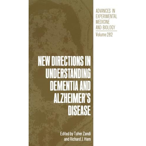 New Directions in Understanding Dementia and Alzheimers Disease [Paperback]