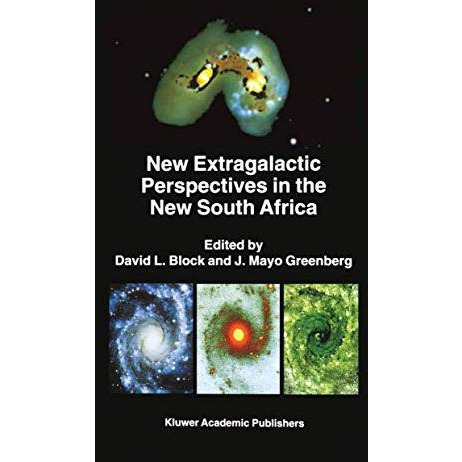 New Extragalactic Perspectives in the New South Africa: Proceedings of the Inter [Paperback]