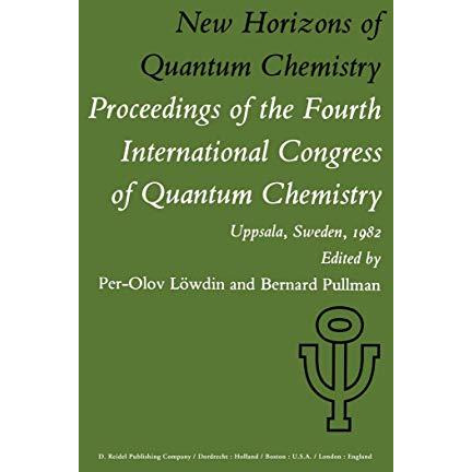 New Horizons of Quantum Chemistry: Proceedings of the Fourth International Congr [Paperback]