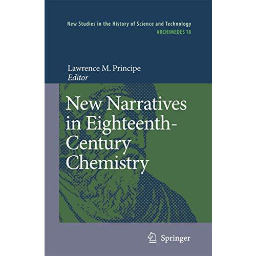 New Narratives in Eighteenth-Century Chemistry: Contributions from the First Fra [Hardcover]