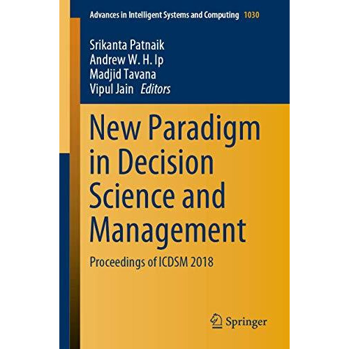 New Paradigm in Decision Science and Management: Proceedings of ICDSM 2018 [Paperback]