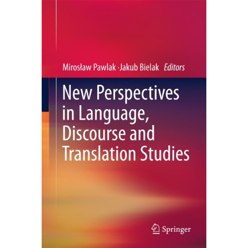 New Perspectives in Language, Discourse and Translation Studies [Paperback]