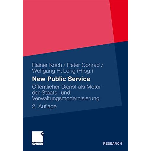 New Public Service: ?ffentlicher Dienst als Motor der Staats- und Verwaltungsmod [Paperback]