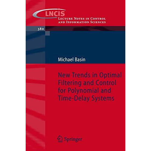 New Trends in Optimal Filtering and Control for Polynomial and Time-Delay System [Paperback]