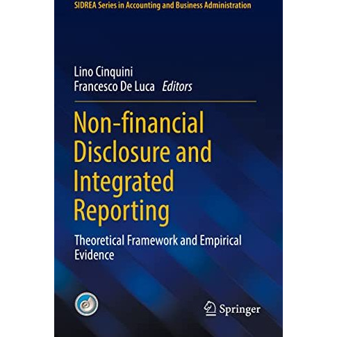 Non-financial Disclosure and Integrated Reporting: Theoretical Framework and Emp [Paperback]