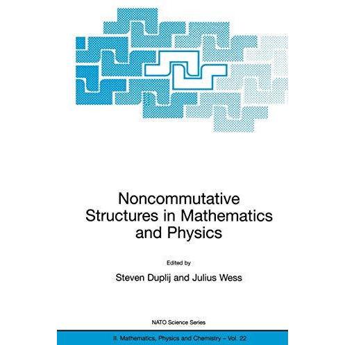 Noncommutative Structures in Mathematics and Physics [Paperback]