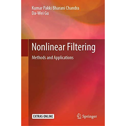 Nonlinear Filtering: Methods and Applications [Hardcover]