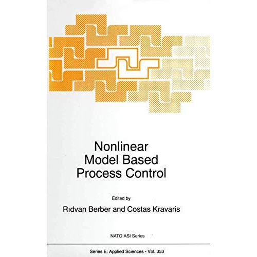 Nonlinear Model Based Process Control [Paperback]