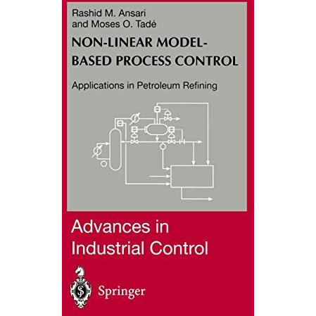 Nonlinear Model-based Process Control: Applications in Petroleum Refining [Paperback]