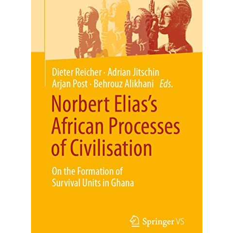 Norbert Eliass African Processes of Civilisation: On the Formation of Survival  [Paperback]