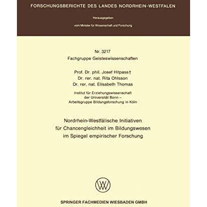 Nordrhein-Westf?lische Initiativen f?r Chancengleichheit im Bildungswesen im Spi [Paperback]