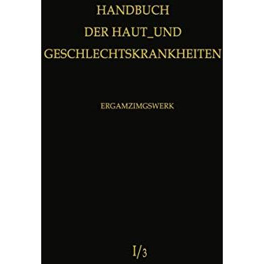 Normale und pathologische Physiologie der Haut I [Paperback]