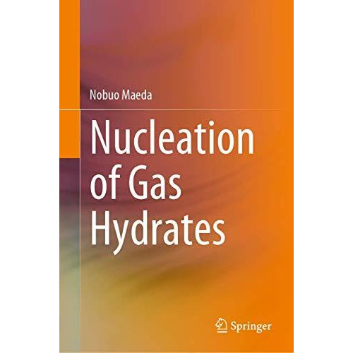 Nucleation of Gas Hydrates [Hardcover]