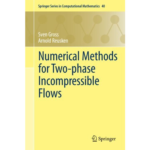 Numerical Methods for Two-phase Incompressible Flows [Hardcover]