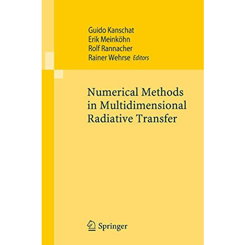 Numerical Methods in Multidimensional Radiative Transfer [Paperback]