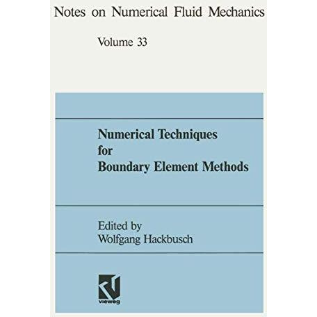 Numerical Techniques for Boundary Element Methods: Proceedings of the Seventh GA [Paperback]