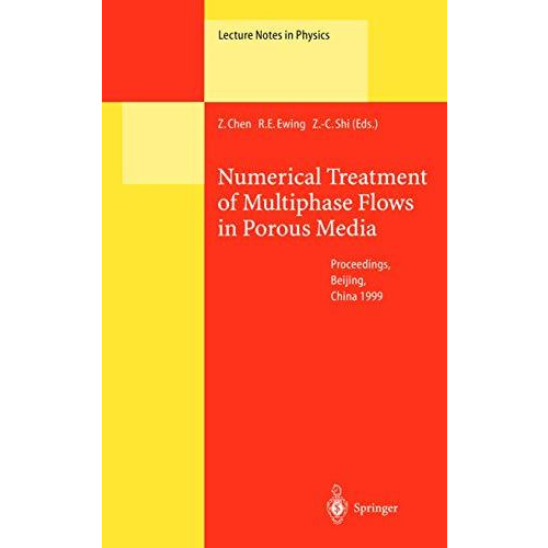 Numerical Treatment of Multiphase Flows in Porous Media: Proceedings of the Inte [Paperback]