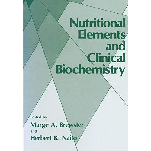 Nutritional Elements and Clinical Biochemistry [Paperback]