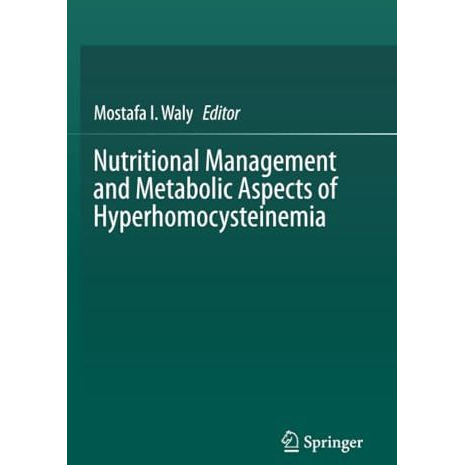 Nutritional Management and Metabolic Aspects of Hyperhomocysteinemia [Paperback]