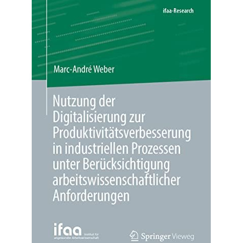 Nutzung der Digitalisierung zur Produktivit?tsverbesserung in industriellen Proz [Paperback]