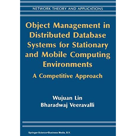 Object Management in Distributed Database Systems for Stationary and Mobile Comp [Paperback]