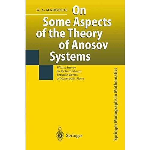 On Some Aspects of the Theory of Anosov Systems: With a Survey by Richard Sharp: [Hardcover]