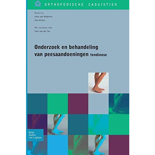 Onderzoek en behandeling van peesaandoeningen - tendinose [Paperback]