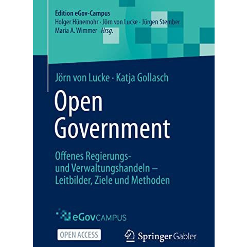 Open Government: Offenes Regierungs- und Verwaltungshandeln  Leitbilder, Ziele  [Mixed media product]