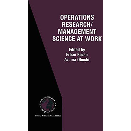 Operations Research/Management Science at Work [Hardcover]