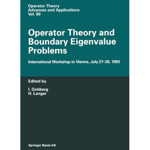 Operator Theory and Boundary Eigenvalue Problems: International Workshop in Vien [Paperback]