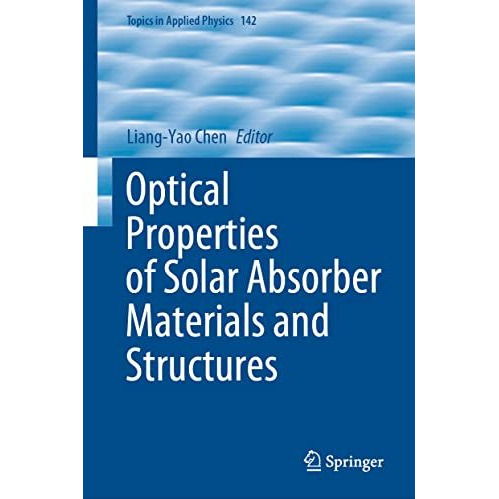 Optical Properties of Solar Absorber Materials and Structures [Hardcover]