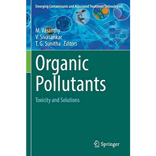 Organic Pollutants: Toxicity and Solutions [Paperback]