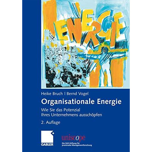 Organisationale Energie: Wie Sie das Potenzial Ihres Unternehmens aussch?pfen [Hardcover]