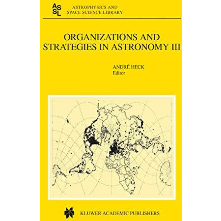 Organizations and Strategies in Astronomy: Volume III [Hardcover]