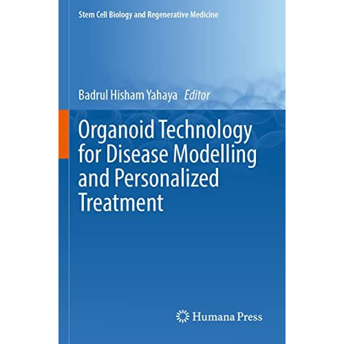 Organoid Technology for Disease Modelling and Personalized Treatment [Paperback]