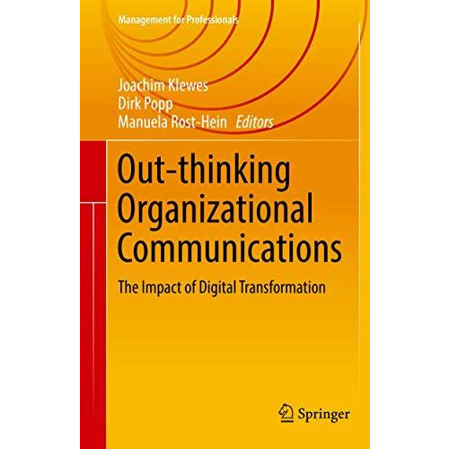 Out-thinking Organizational Communications: The Impact of Digital Transformation [Hardcover]