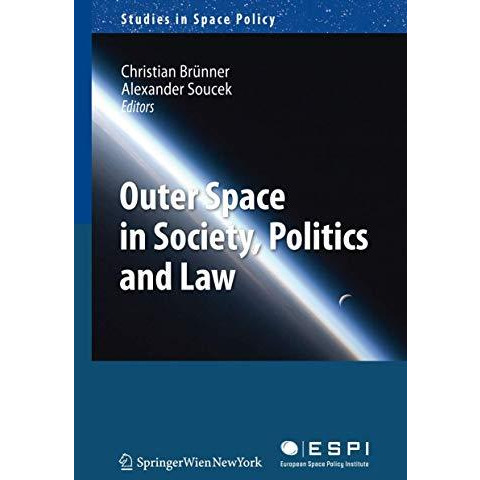 Outer Space in Society, Politics and Law [Hardcover]