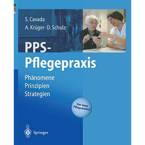 PPS-Pflegepraxis: Ph?nomene, Prinzipien, Strategien [Paperback]